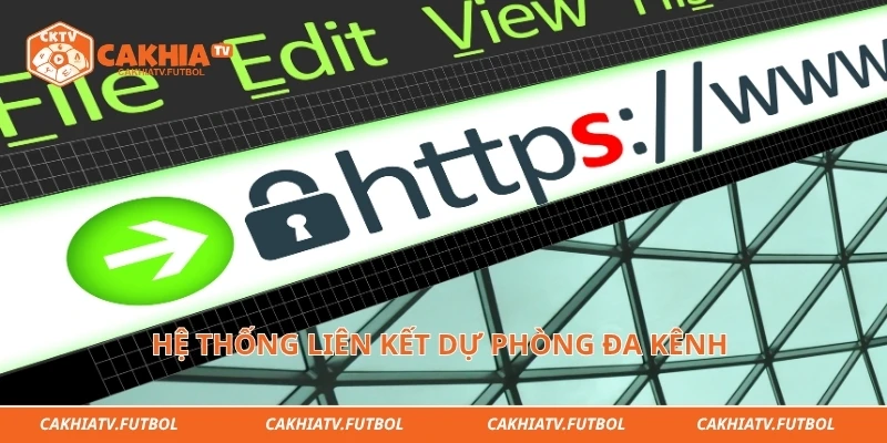 Hệ thống liên kết dự phòng đa kênh giúp người hâm mộ duy trì kết nối thông suốt&nbsp;
